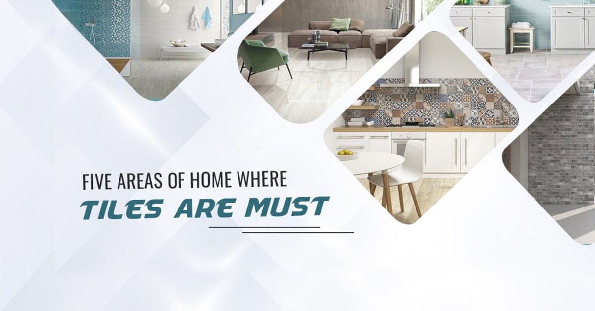 FIVE AREAS OF HOME WHERE TILES ARE MUST