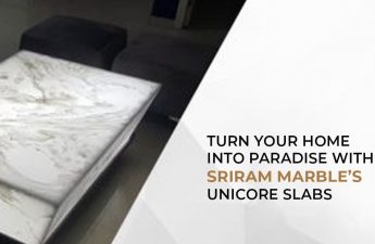 Turn your home into paradise with Sriram marble’s Unicore slabs